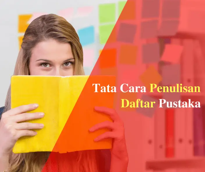 5 Tujuan dari Penulisan Daftar Pustaka dalam Sebuah Tulisan