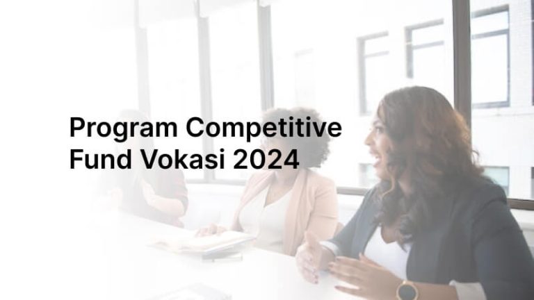 Program Competitive Fund Vokasi 2024, Cek Persyaratannya