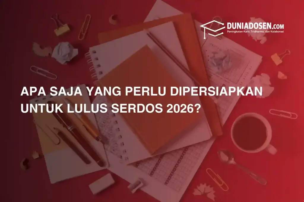 apa-saja-yang-perlu-dipersiapkan-untuk-lolos-serdos