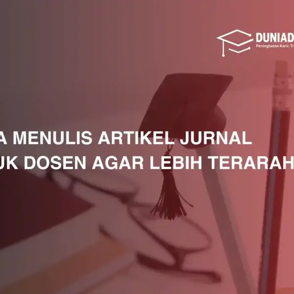 cara-menulis-artikel-jurnal-untuk-dosen-agar-lebih-terarah