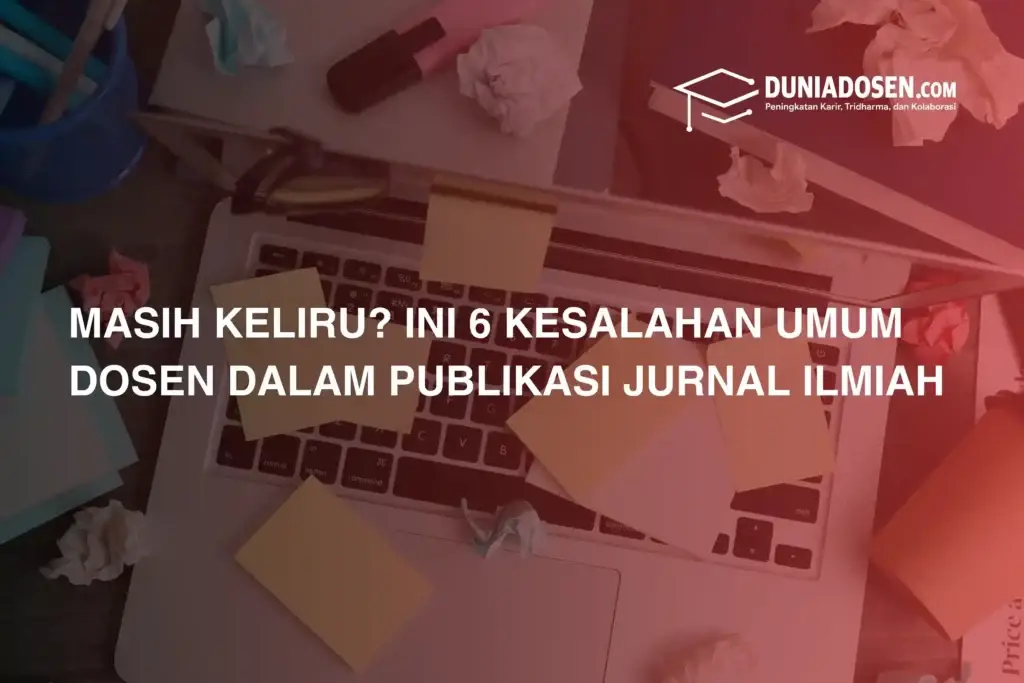 kesalahan-umum-dosen-dalam-publikasi-jurnal-ilmiah
