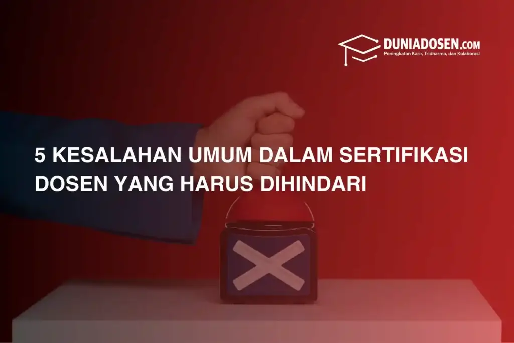 kesalahan-umum-dosen-dalam-sertifikasi-dosen