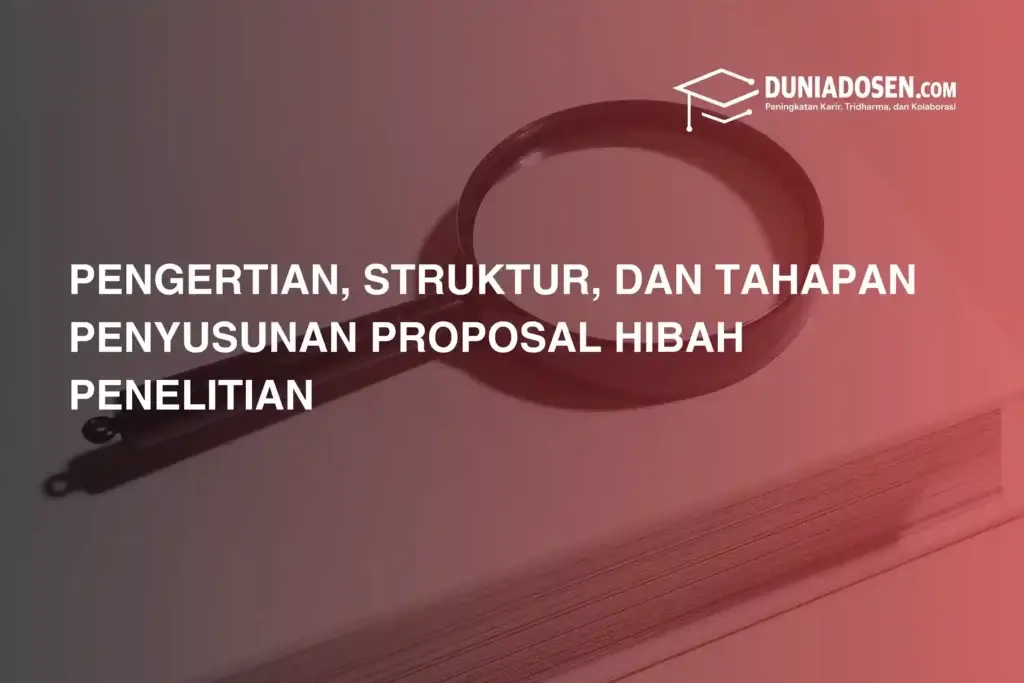 pengertian-struktur-dan-contoh-proposal-hibah-penelitian