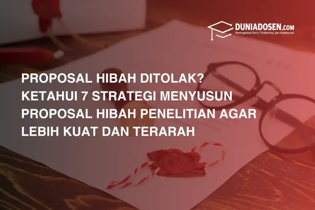 strategi-menyusun-proposal-hibah-penelitian-agar-lebih-kuat-dan-terarah