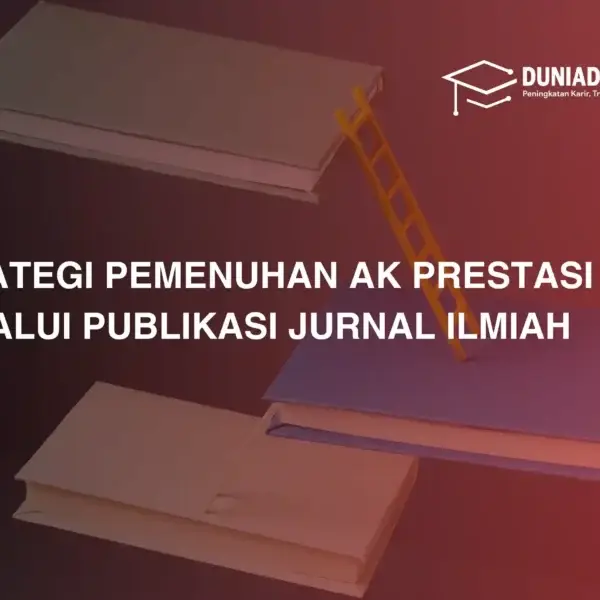 strategi-pemenuhan-ak-prestasi-melalui-publikasi-jurnal-ilmiah