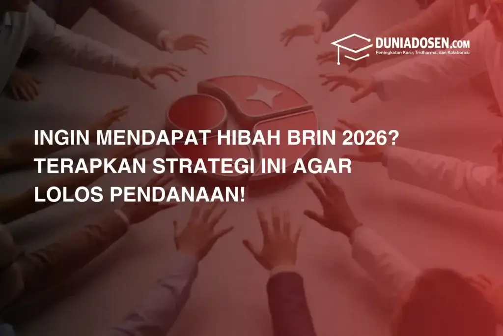 strategi-mendapat-hibah-brin-agar-lolos-pendanaan
