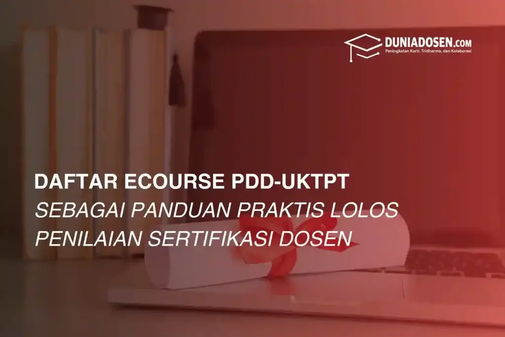 ecourse-pdd-uktpt-sebagai-panduan-praktis-lolos-penilaian-sertifikasi-dosen