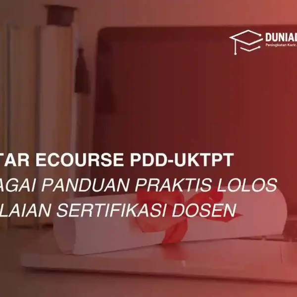 ecourse-pdd-uktpt-sebagai-panduan-praktis-lolos-penilaian-sertifikasi-dosen