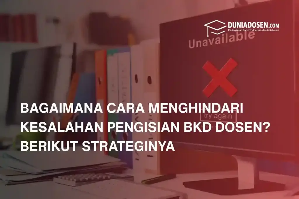 cara-menghindari-kesalahan-pengisian-bkd-dosen
