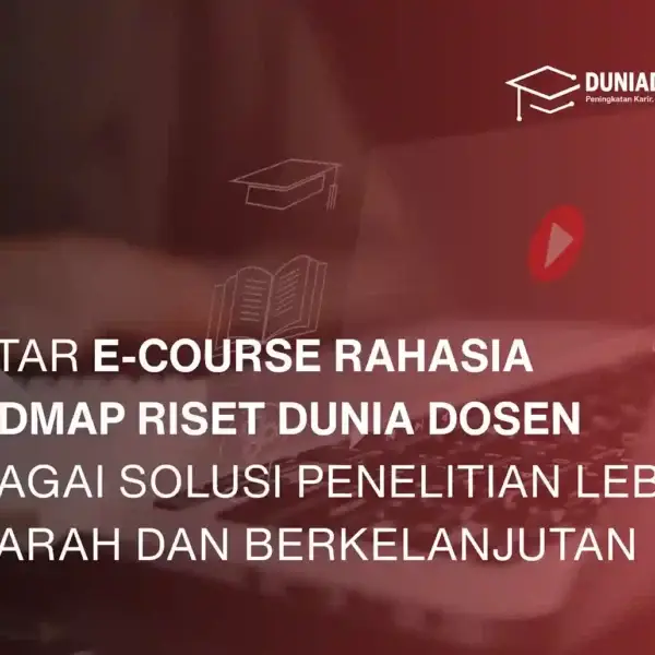 daftar-e-course-rahasia-roadmap-riset-dunia-dosen