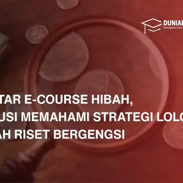 daftar-e-course-hibah-solusi-memahami-strategi-lolos-hibah-riset-bergengsi