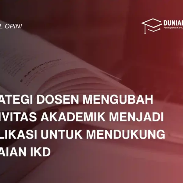 strategi-dosen-mengubah-aktivitas-akademik-menjadi-publikasi